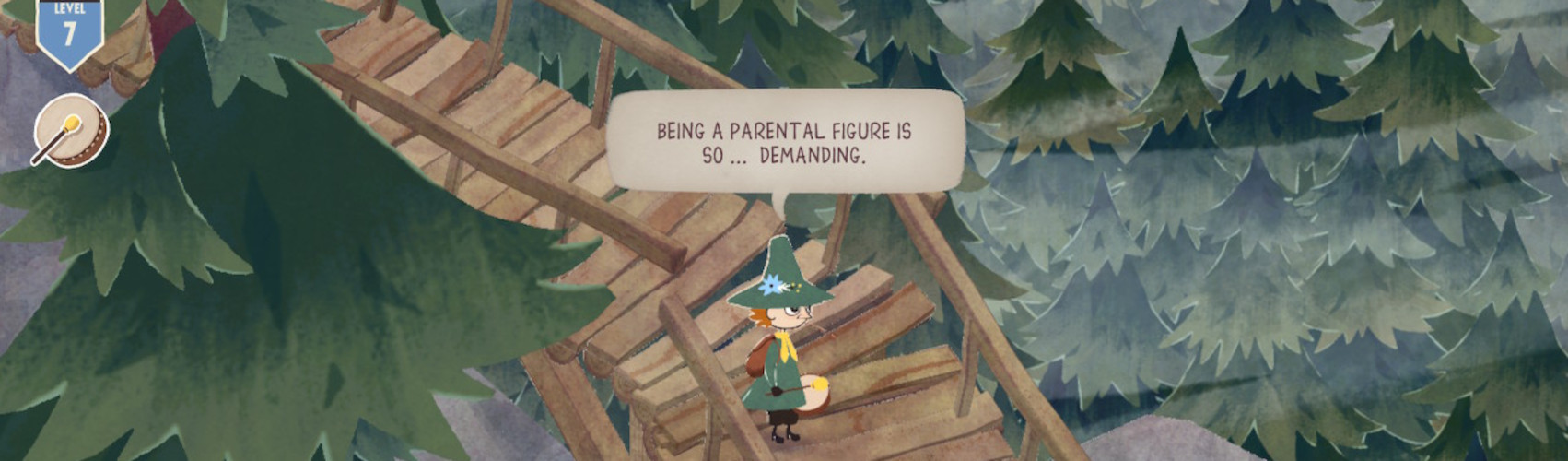 Snufkin standing amidst a great forest, says to himself, Being a parental figure is so demanding.